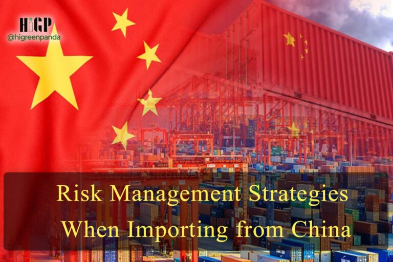 Risk Management Strategies When Importing from China