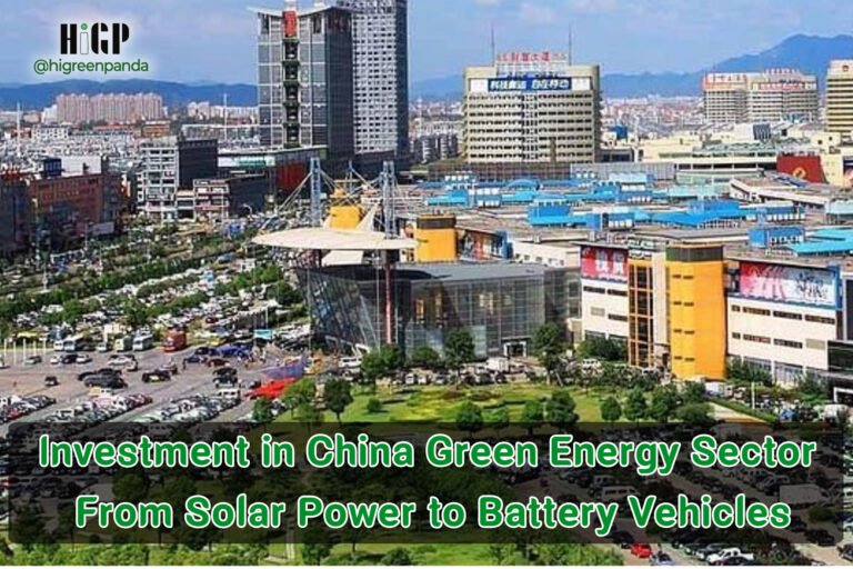 Investment in China’s Green Energy Sector: From Solar Power to Battery Vehicles