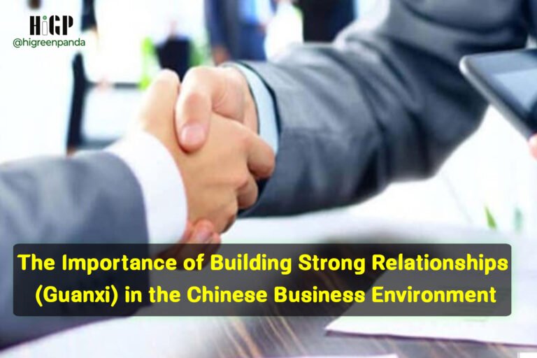 The Importance of Building Strong Relationships (Guanxi) in the Chinese Business Environment