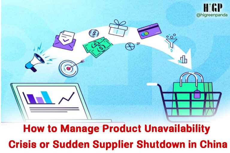 How to Manage Product Unavailability Crisis or Sudden Supplier Shutdown in China